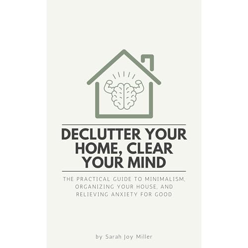 Declutter Your Home, Clear Your Mind