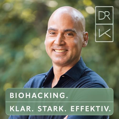 Biohacking. Klar. Stark. Effektiv. by Jürgen Klanert PhD