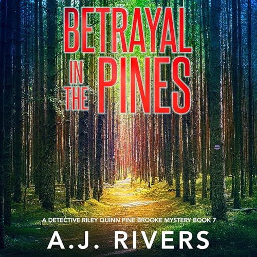 Betrayal in the Pines