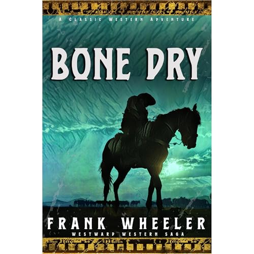 Bone Dry by Frank Wheeler
