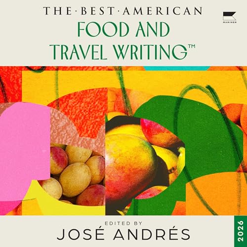 The Best American Food and Travel Writing 2026
