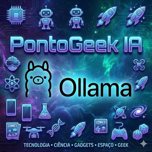 Por Dentro das Notícias de Tecnologia by PontoGeek LLM IA