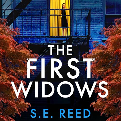 The First Widows by S.E. Reed