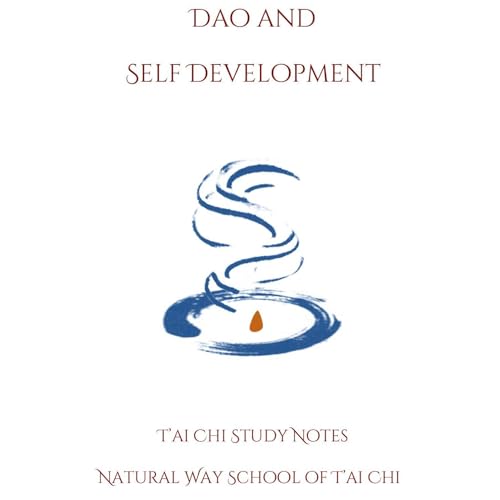Dao and Self-Development. T'ai Chi and mind-body transformation