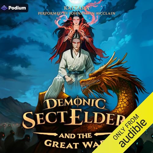 Demonic Sect Elder and the Great War: An Isekai LitRPG by Kalzara