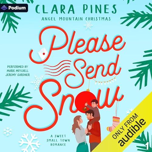 Please Send Snow by Clara Pines