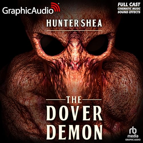 The Dover Demon [Dramatized Adaptation]