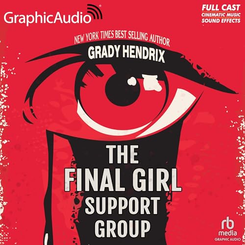 The Final Girl Support Group [Dramatized Adaptation] "International Edition"