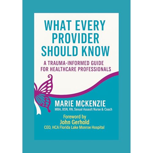 WHAT EVERY PROVIDER SHOULD KNOW by MARIE MCKENZIE