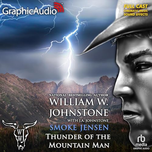 Thunder of the Mountain Man (Dramatized Adaptation)