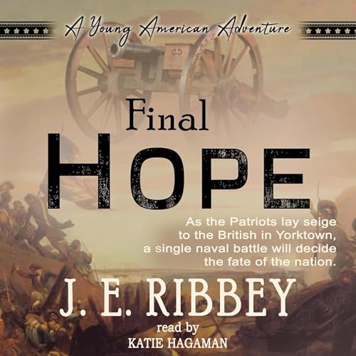 Final Hope by J.E. Ribbey