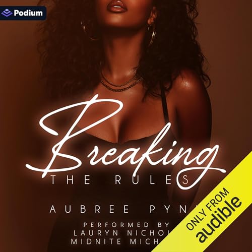 Breaking the Rules by Aubree Pynn