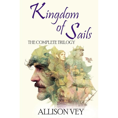 Kingdom of Sails: The Complete Trilogy