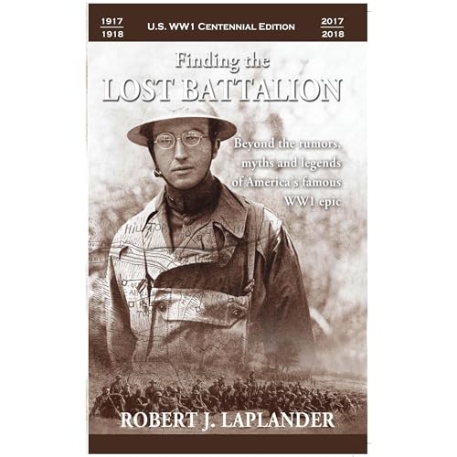Finding the Lost Battalion by Robert Laplander