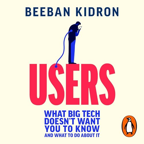 Users by Beeban Kidron