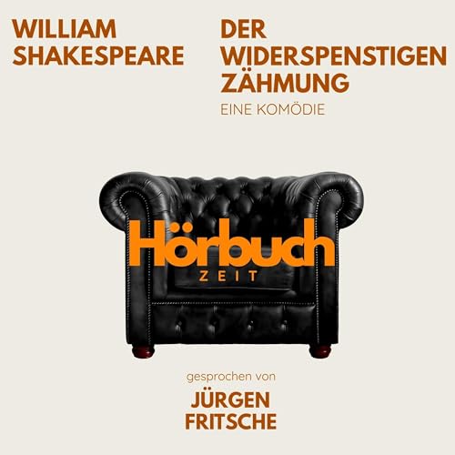 Der Widerspenstigen Zähmung by William Shakespeare