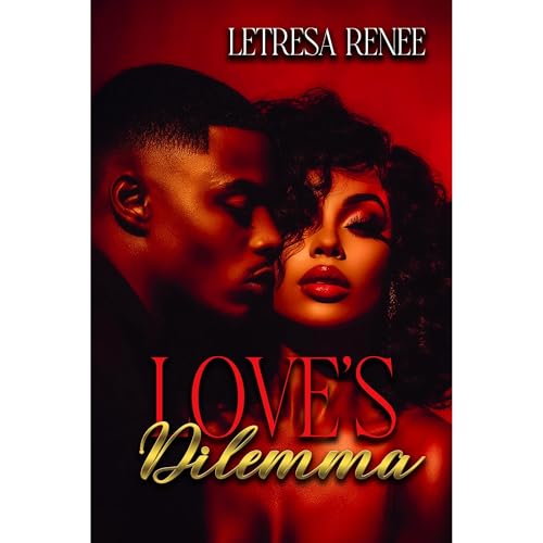 Love's Dilemma by LeTresa Renee