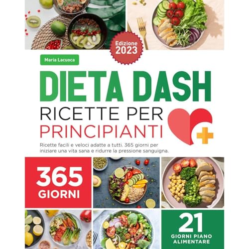 Dieta Dash per principianti 2023 by Maria Lacuoca