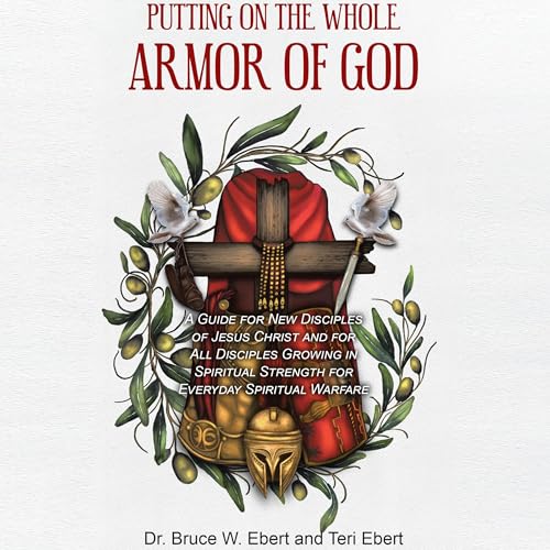Putting On The Whole Armor Of God