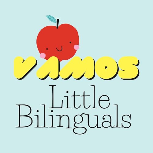 Vamos Little Bilinguals by Vamos Little Bilinguals