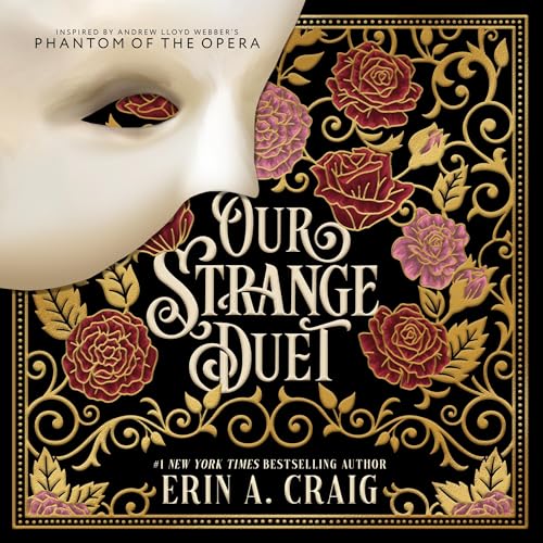 Our Strange Duet by Erin A. Craig