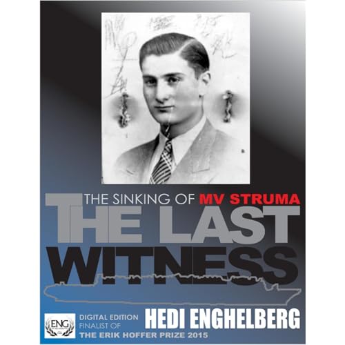 THE LAST WITNESS | The Black Sea Sinking Of MV Struma, February 24, 1942