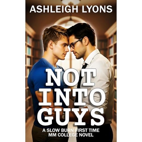 Not Into Guys by Ashleigh Lyons