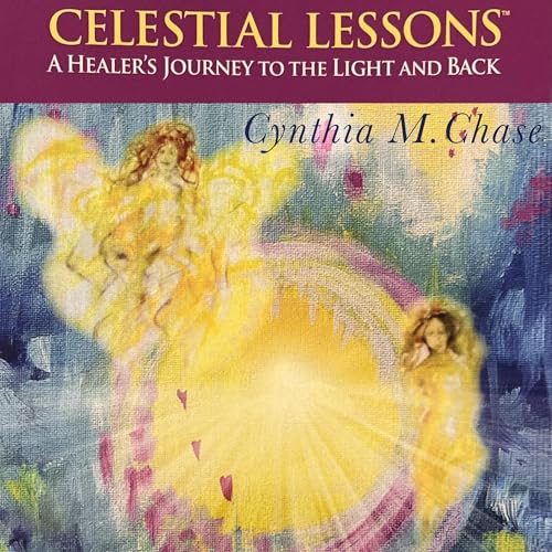 Celestial Lessons by Cynthia Chase