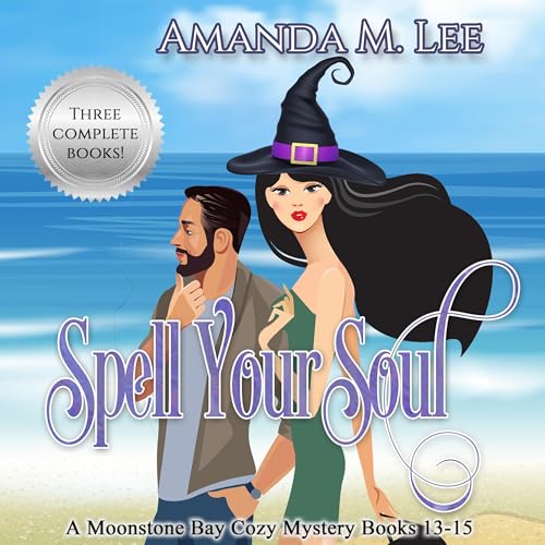Spell Your Soul: A Moonstone Bay Cozy Mystery, Books 13-15