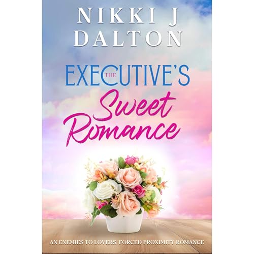 The Executive's Sweet Romance by Nikki J Dalton