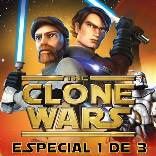 Archivo Ligero LODE 11x07 – The CLONE WARS especial 1 de 3 by Unknown