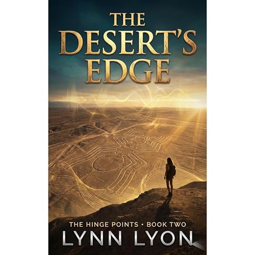 The Hinge Points: The Desert's Edge