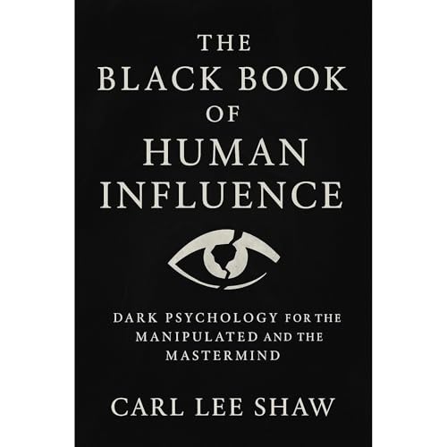 THE BLACK BOOK OF HUMAN INFLUENCE