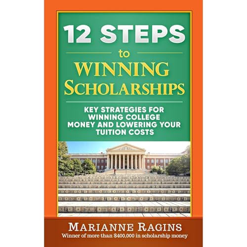 12 Steps to Winning Scholarships