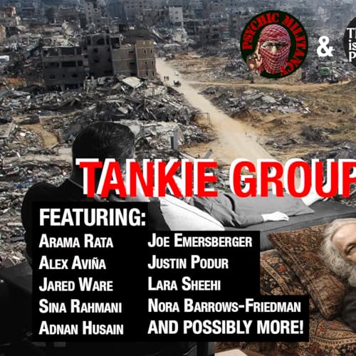 Tankie Group Therapy #36: Empire of Lulz by Unknown