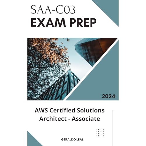 SAA-C03 EXAM PREP: AWS Certified Solutions Architect - Associate