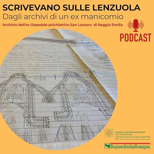 Scrivevano sulle lenzuola - Dagli archivi di un ex manicomio by Archivio dell'ex ospedale psichiatrico San Lazzaro di Reggio Emilia