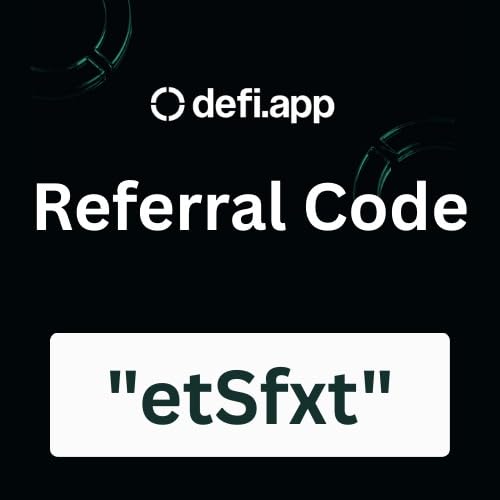 Defi app Referral Code ”etSfxt” Get 10% Off On Trading Fees