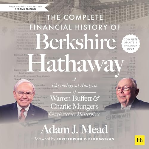 The Complete Financial History of Berkshire Hathaway, Second Edition