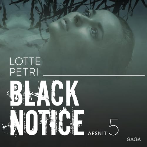 Black Notice - Afsnit 5