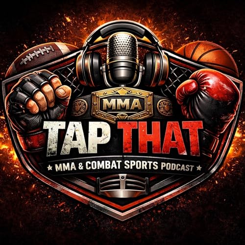 "Tap That" MMA Podcast by RotoBrady Grove