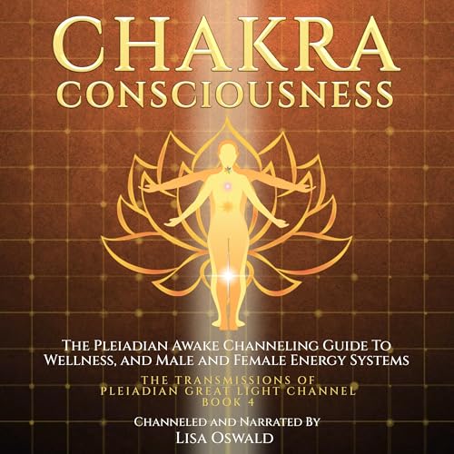 Chakra Consciousness by Lisa Oswald
