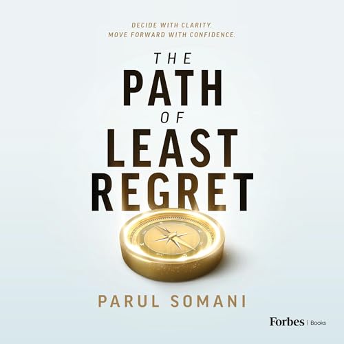 The Path of Least Regret by Parul Somani