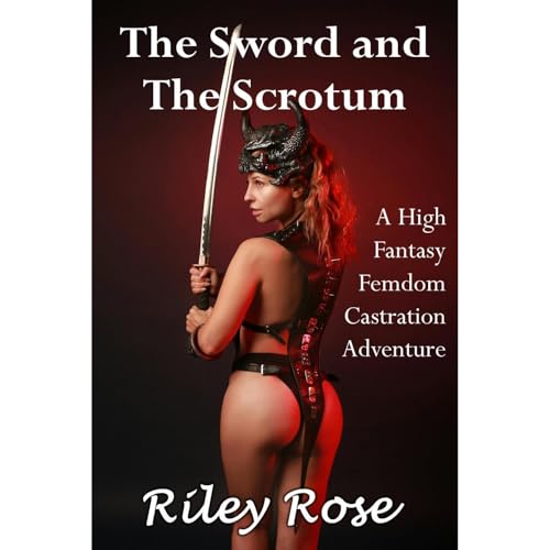 The Sword and The Scrotum