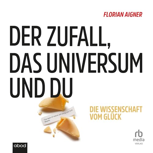 Der Zufall, das Universum und du