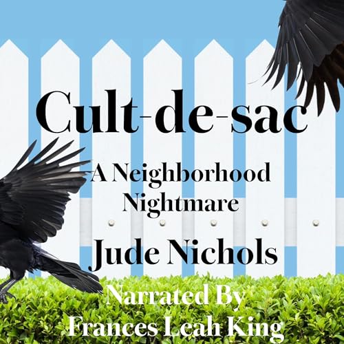 Cult-de-sac by Jude Nichols