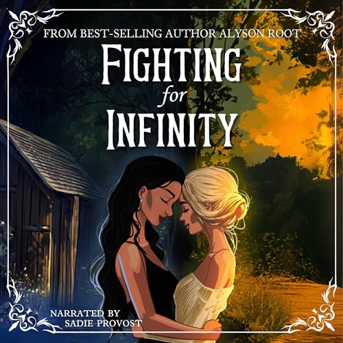 Fighting for Infinity by Alyson Root