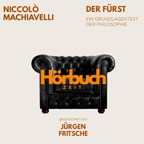 Der Fürst. Ein Grundlagentext der Philosophie. by Niccolò Machiavelli