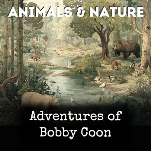 Adventures of Bobby Coon by W. N. P. Barbellion
