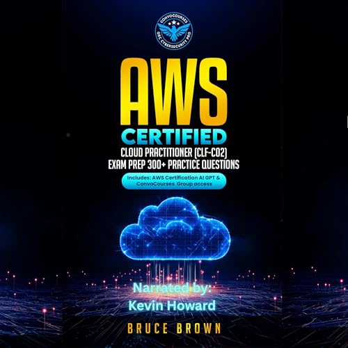 AWS Certified Cloud Practitioner (CCP) (CLF-C02) Exam Prep